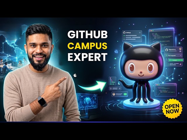 GitHub Campus Expert Program 2026 | Applications Are OPEN! Apply Before July 31!