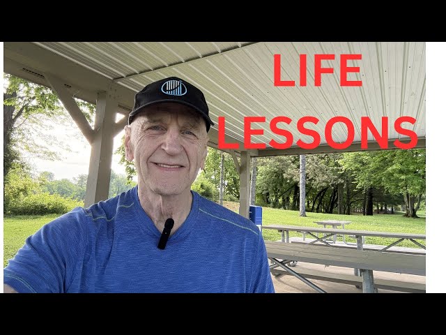 AT 72, 8 LIFE LESSONS I’VE LEARNED THE HARD WAY