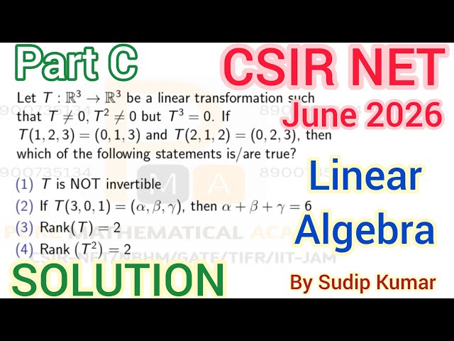 CSIR NET June 2026 Linear Algebra Solution | Linear Algebra CSIR NET June 2026 Part C Solution