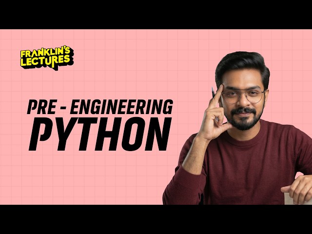 Pre-Engineering Python | Franklin's lectures | Learn basics