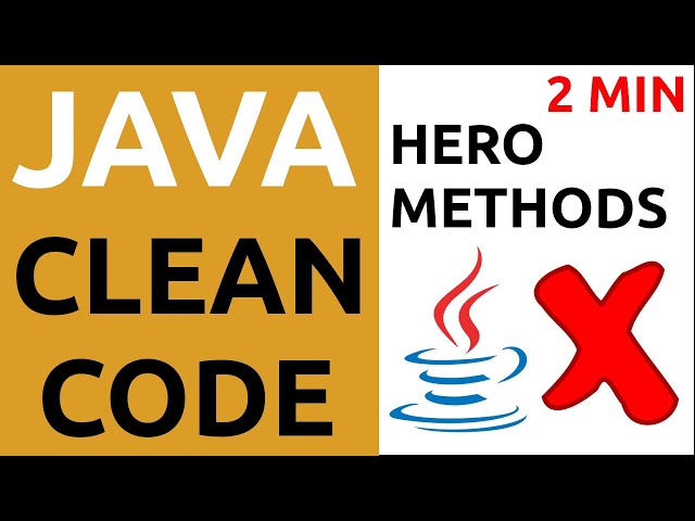Java Clean Code Tutorial #13 – Hero & God Methods!