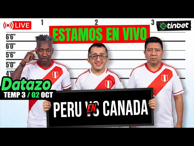 OTRA PRUEBA PARA LA SELECCIÓN | PERÚ VS CANADÁ | #ENVIVO #DATAZO #TIOTINBET