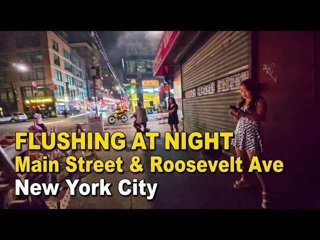 Flushing Queens NYC - Main Street & Roosevelt Ave Late Night Walking Tour POV 4K