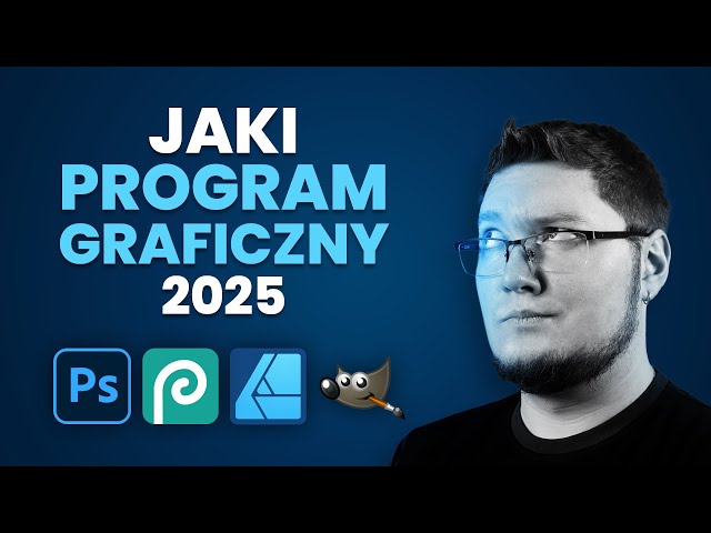 Jaki program graficzny wybrać w 2025?