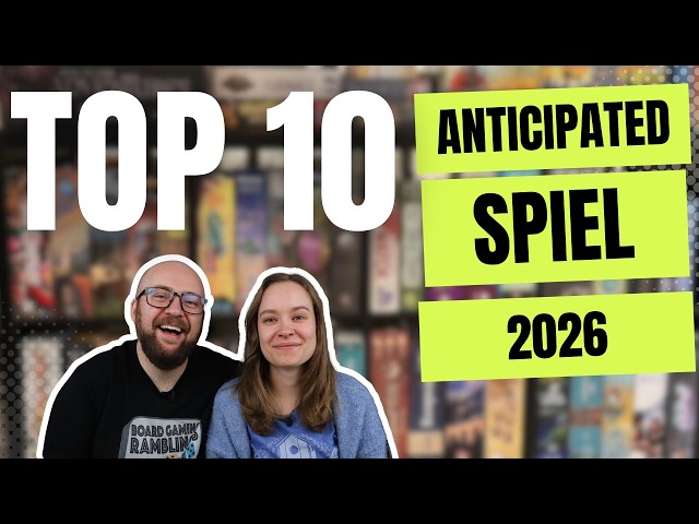 Top 10 Anticipated Games of SPIEL 2026