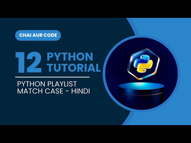 Python Match Case Explained 🚀(Hindi) | Beginner Friendly with Practical Example