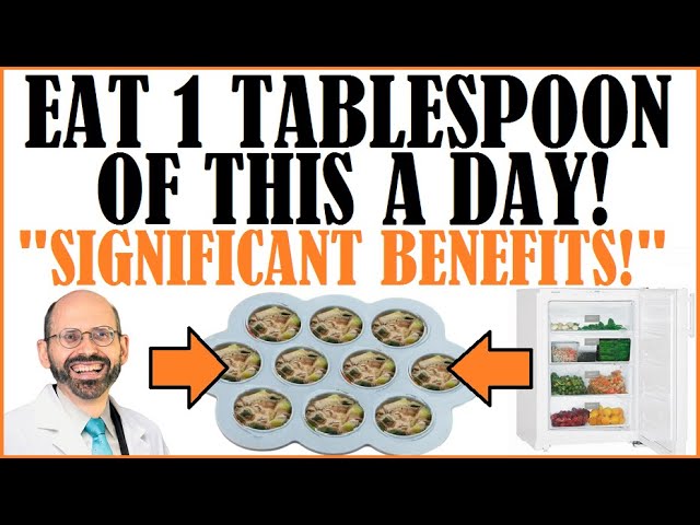 Eat Just 1 Tablespoon Of This A Day & See "Significant Benefits!"