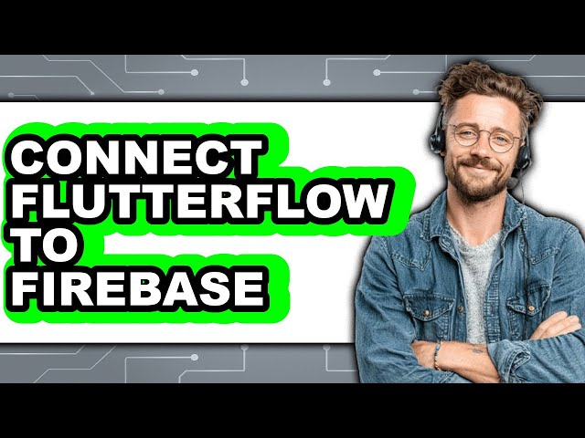 How to Connect FlutterFlow to Firebase in 2025 (The Only Way)