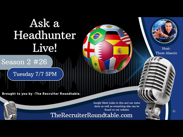 Ask a Headhunter Live S2 #26