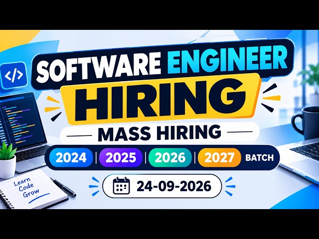 SOFTWARE ENGINEER MASS HIRING | 2024, 2025, 2026 & 2027 BATCH