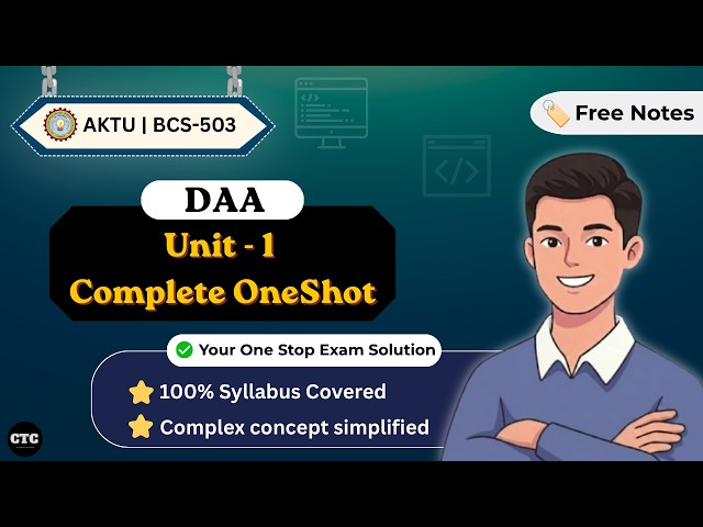 DAA Unit 1 One Shot🔥| AKTU BCS - 503 | Introduction to DAA | Sorting Algorithms | Clear The Core