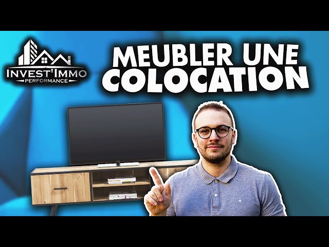 Comment MEUBLER une COLOCATION ?
