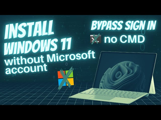 Install Windows 11 Without Microsoft Account | Easy Setup Guide