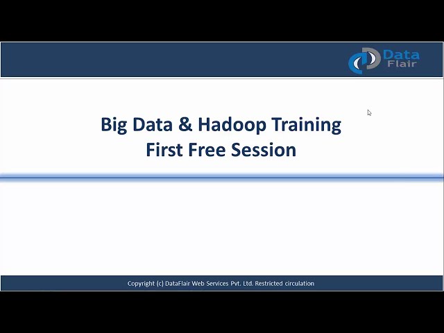 Big Data and Hadoop Training First Session Recording Video for newbies