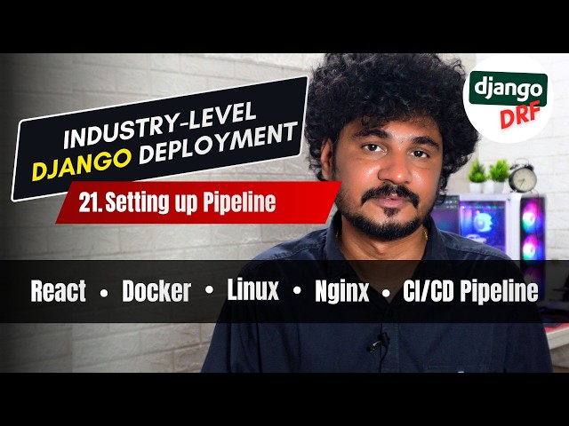 21 - Set Up GitHub Actions CI/CD Pipeline for Django + React