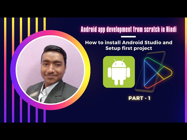 Part - 1 |  Android app development from scratch in Hindi | How to install Android Studio.