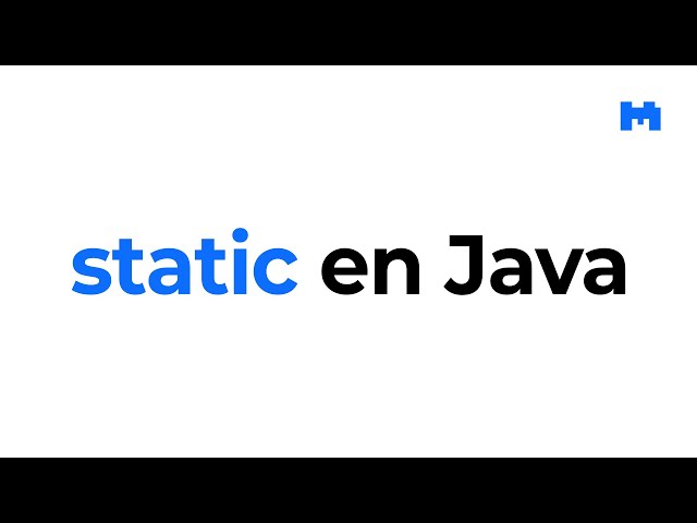 ¿Para qué sirve el modificador static de Java?