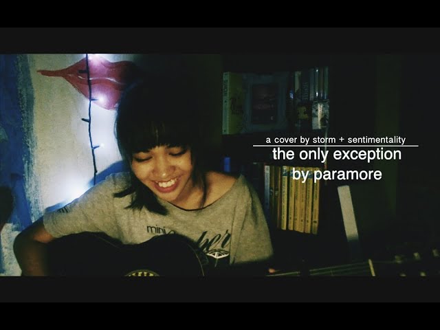the only exception - paramore cover + my sentimentality