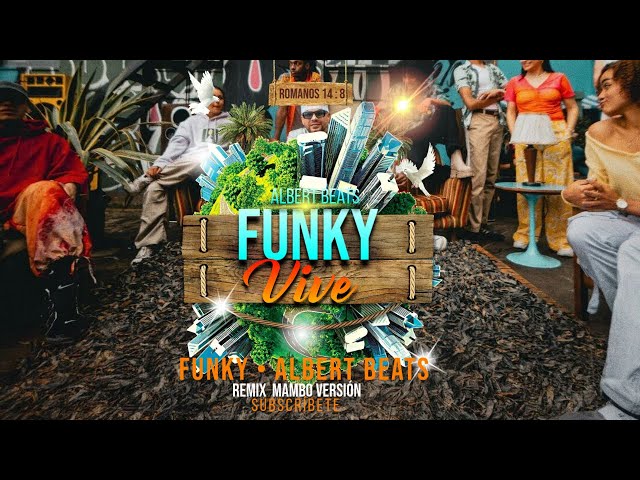 Vive - Funky (Mambo Versión🔥) Albert Beats - Mambo Cristiano 2024