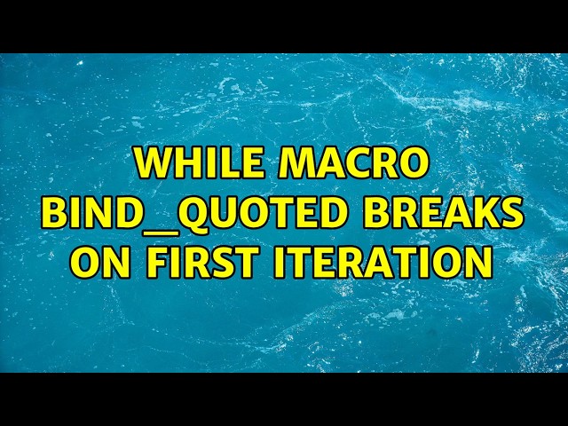 While macro bind_quoted breaks on first iteration
