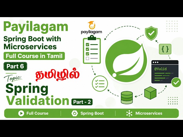 Spring Boot with Microservices Full Course in Tamil - Part 6 | Spring Validation Part 2 | Payilagam