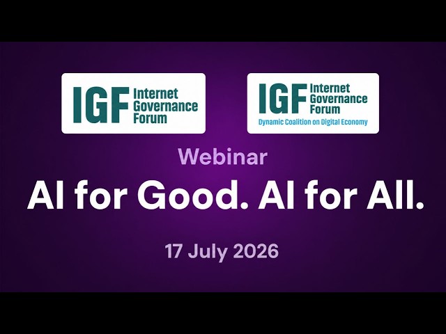 IGF DC Webinar: AI for Good. AI for All.