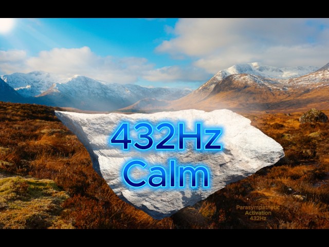 🌿 432Hz | The Frequency People Return To When They Need Calm 🌟