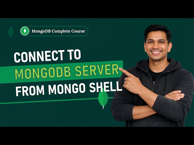 How to Connect to MongoDB Server Using Mongo Shell (mongosh) | Getting Started with MongoDB