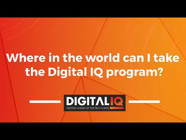 DigitalIQ QnA - Where in the world can I take the DigitalIQ program?