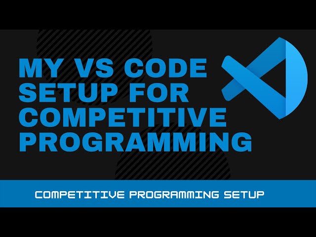 My VS Code Setup for Competitive Programming | Codeforces | Codechef | Test Cases | Code Template