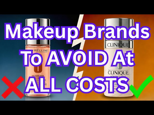 9 Makeup Brands To AVOID (And The 2 That Are Worth It)