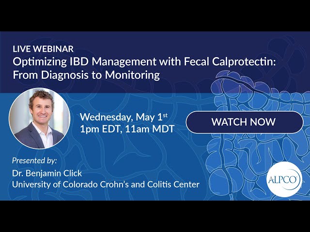 Optimizing IBD Management with Fecal Calprotectin: From Diagnosis to Monitoring