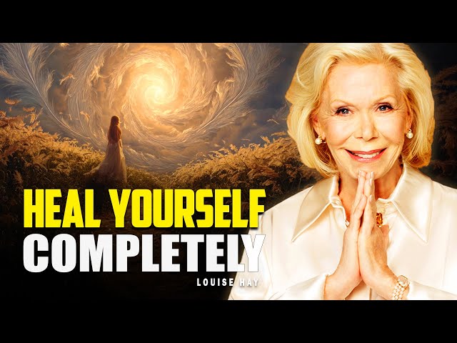 Louise Hay: Reprogram the Subconscious Mind to Heal Your Body & Mind COMPLETELY