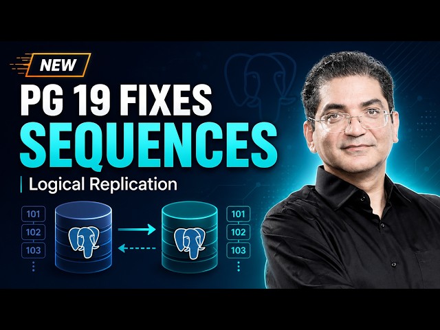 PostgreSQL 19: Sequences Finally Replicate (After 20 Years)