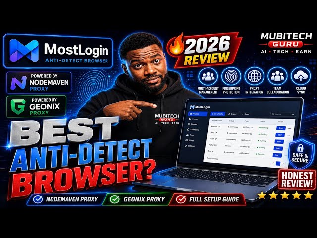 MostLogin Anti-Detect Browser Review (2026) | Best Browser for Managing Multiple Work Profiles?