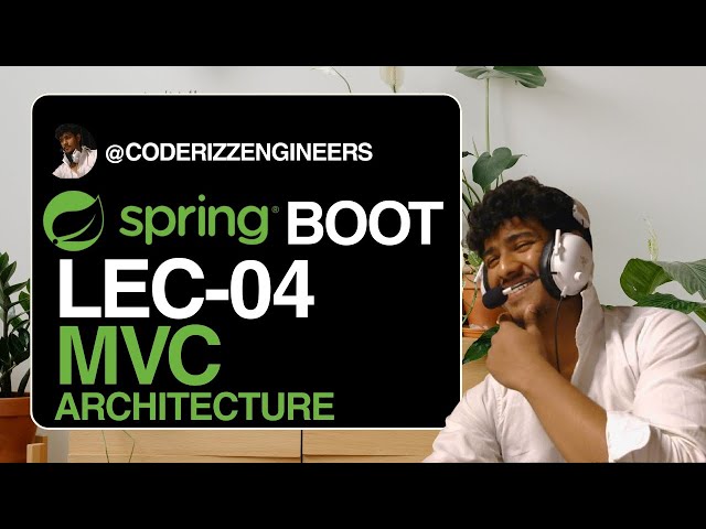 Spring Boot MVC Architecture Explained with Live Coding | Lecture 4