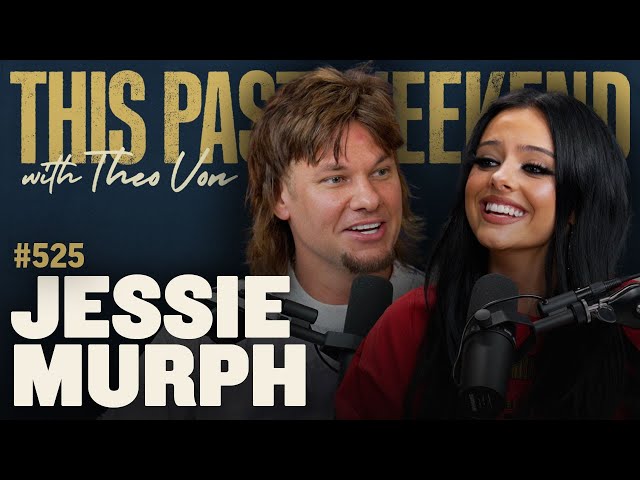Jessie Murph | This Past Weekend w/ Theo Von #525