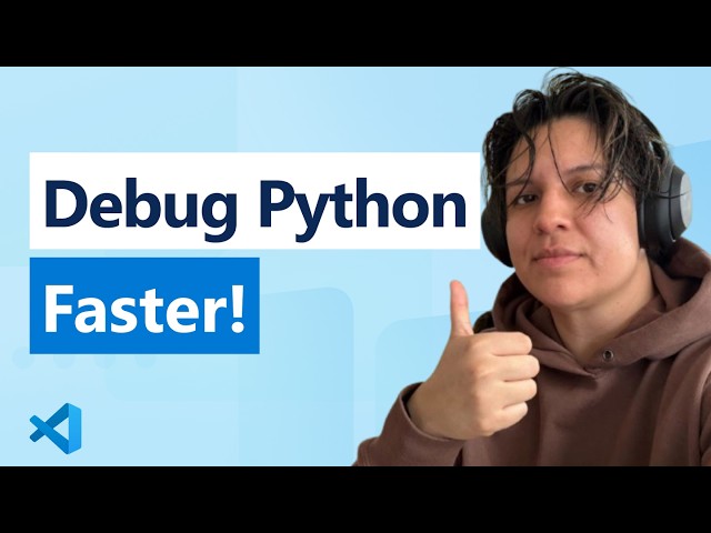 Debug Python Like a Pro in VS Code