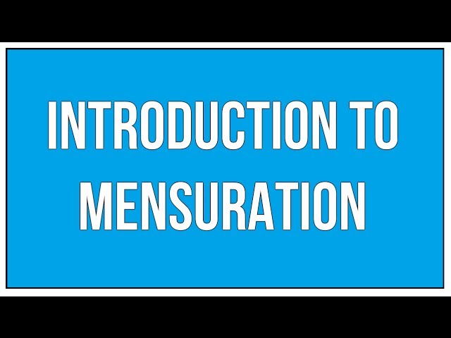 Introduction To Mensuration - Maths Mensuration