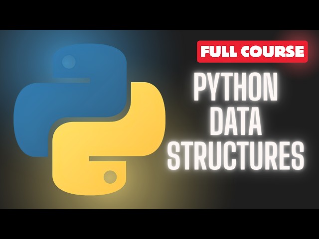 Data Structures In Python Full Course For AI