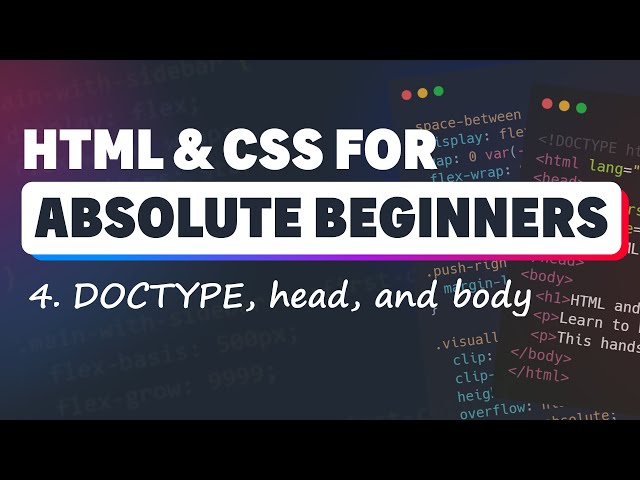 HTML & CSS for Absolute Beginners: DOCTYPE, head, and body