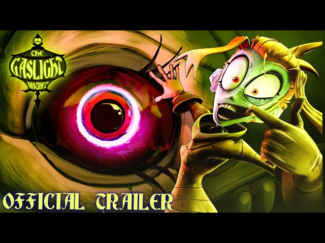 THE GASLIGHT DISTRICT [TRAILER]