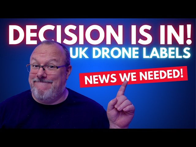 BREAKING: Major CAA Decision on UK Drone Class Labels