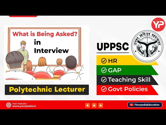 Students feedback in UPPSC Polytechnic Lecturer interviews | Actual Questions asked in Interviews