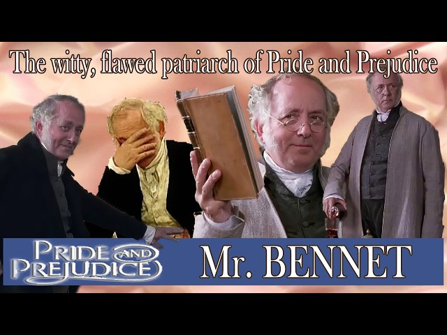 Mr. Bennet | Witty Father or Paternal Failure?