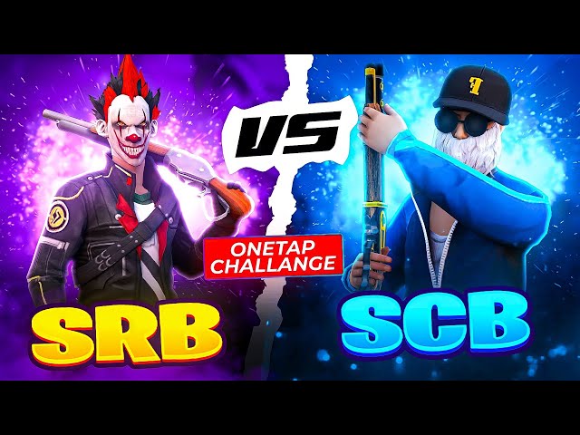 SRB vs SCB Only Tap Challenge 🤬🔥💪 || SRB vs SCB 🔥🔥 || @funwithsrbyt || #freefire #1vs1