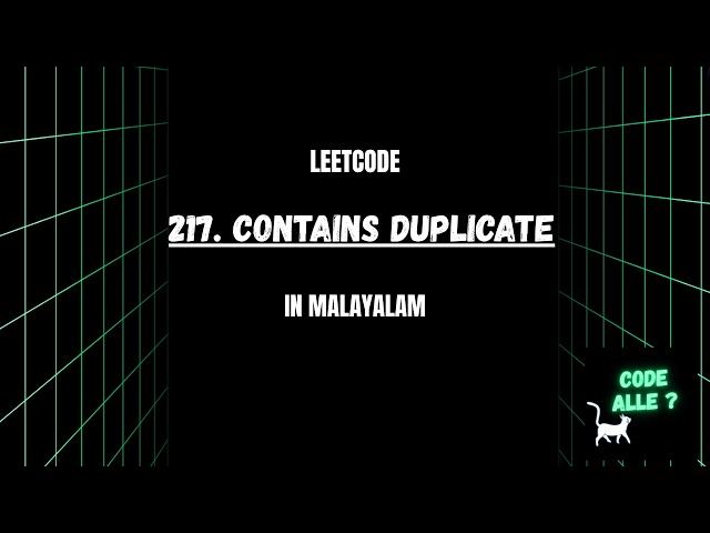 217  Contains Duplicate Explained in Malayalam | Python | Beginner Friendly