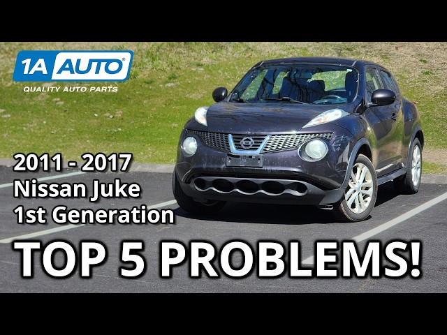 Top 5 Problems Nissan Juke Crossover 2011-2017 1st Generation