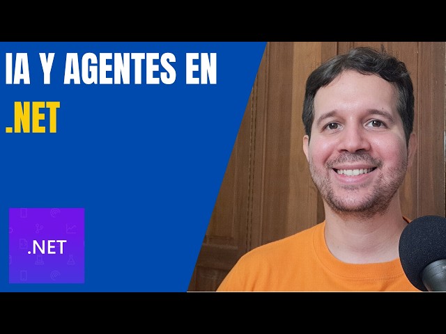 Nuevo Curso: Inteligencia Artificial y Agentes en .NET (trailer)