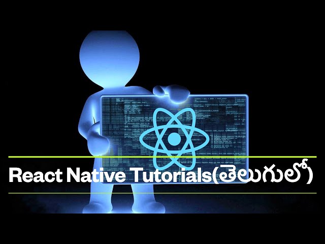 #3 - React-Native || Telugu lo || Basic Concepts - Props & State